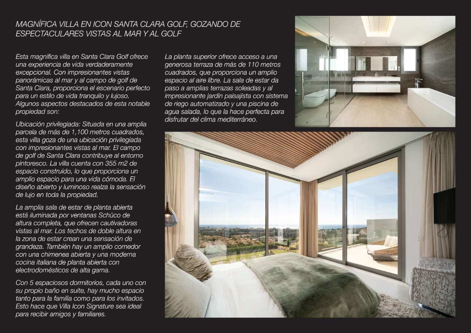 Magnificent 5 bedrooms villa in ICON Santa Clara Golf, enjoying spectacular sea and golf views.